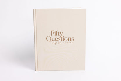 Fifty Questions, Eighteen Years - Baby Journal