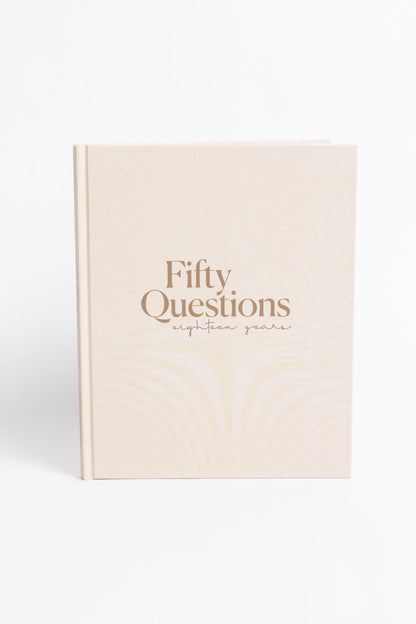 Fifty Questions, Eighteen Years - Baby Journal