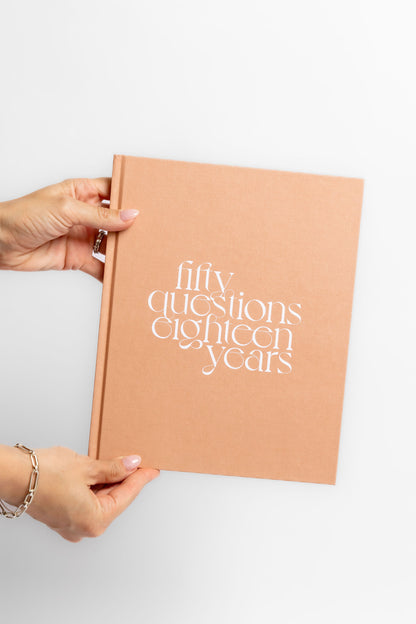 Fifty Questions, Eighteen Years - Baby Journal